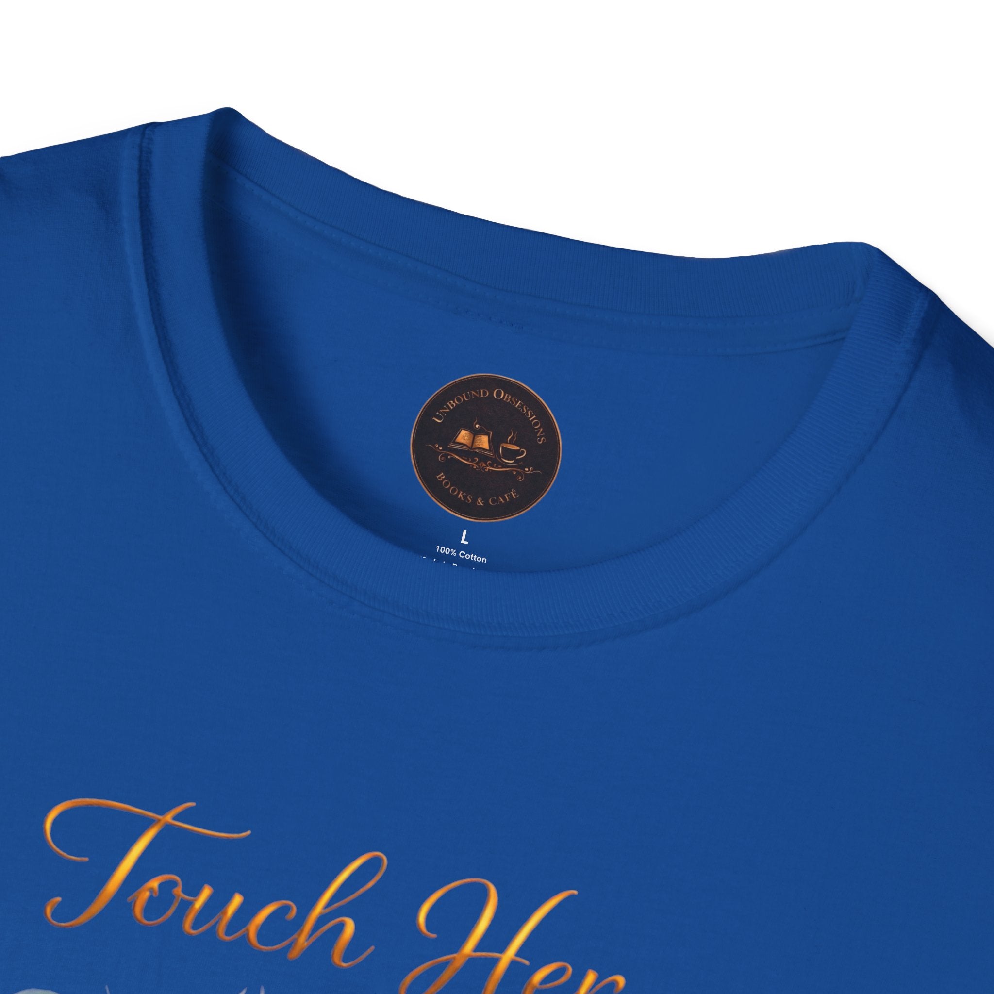 Touch Her & Die Rose Heart T-Shirt
