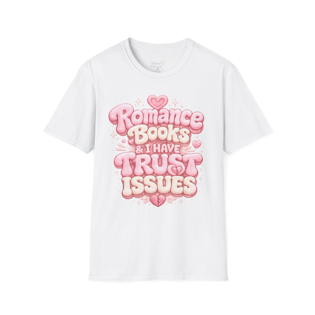 Romance Books & I Have Trust Issues T-Shirt