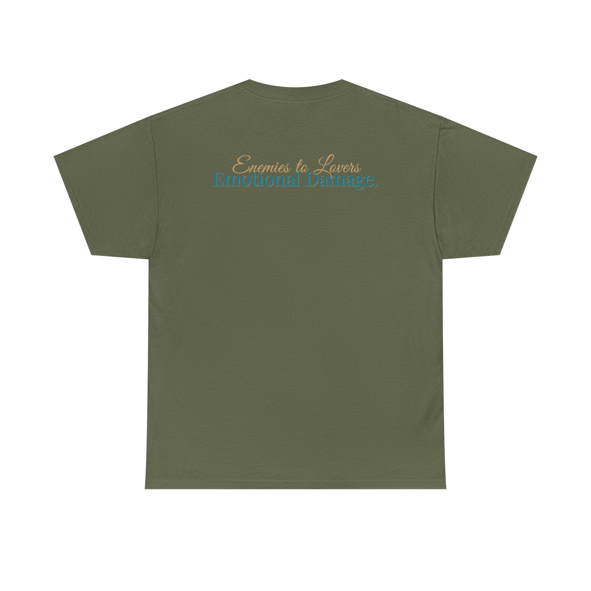 T-Shirt — "Enemies to Lovers. Emotional Damage."