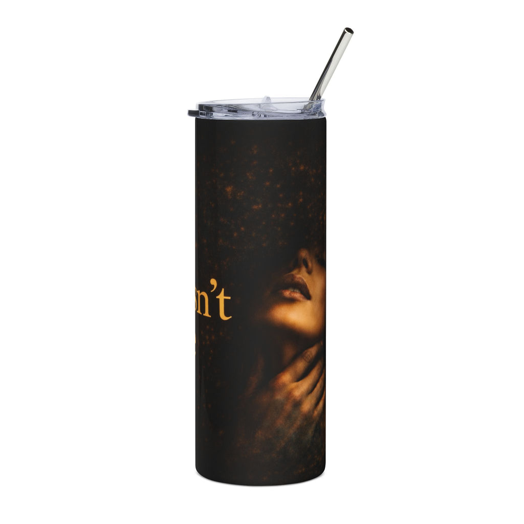 20oz Stainless Tumbler — He Doesn't Share