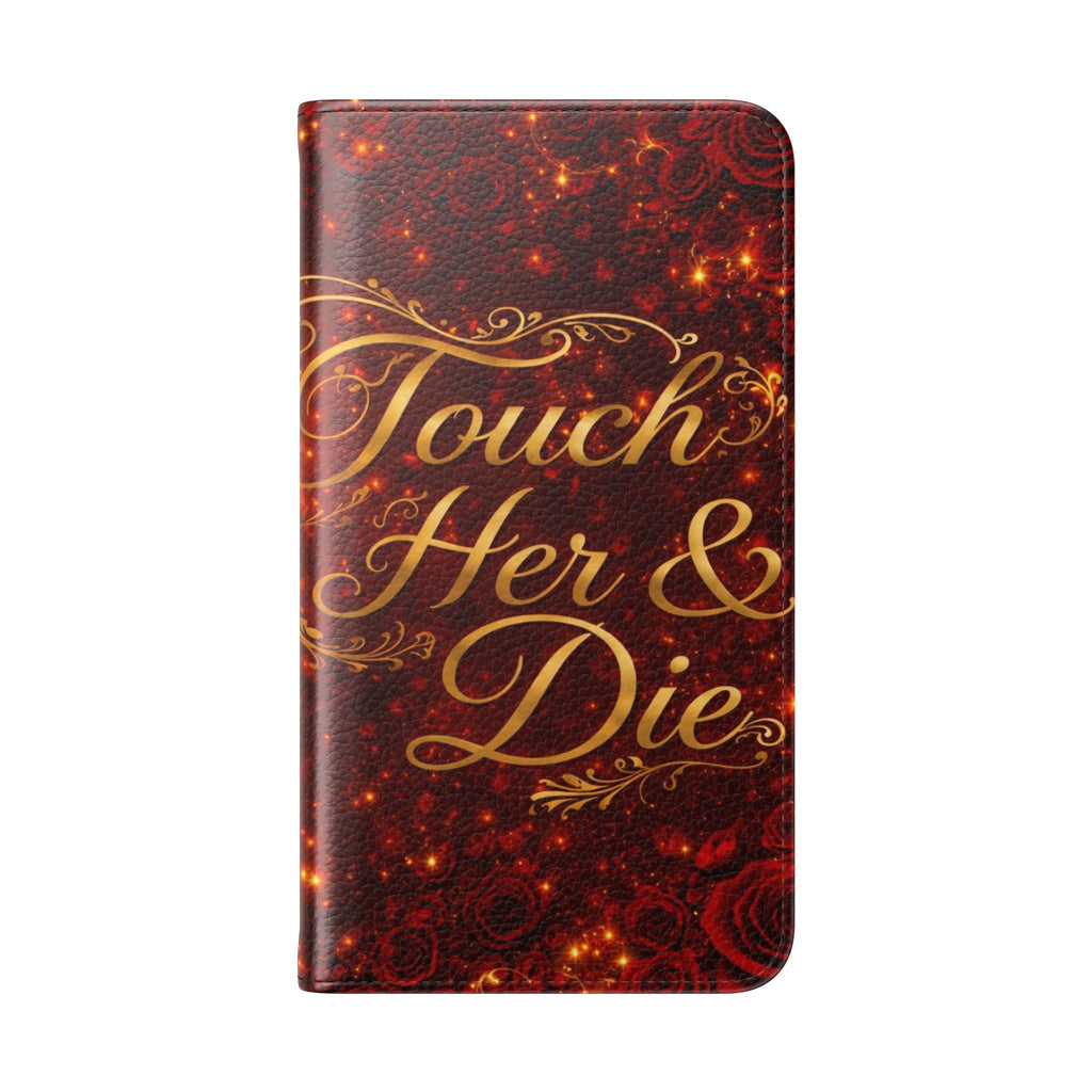 Flip Case – 'Touch Her & Die' Gothic Rose Wallet Phone Case