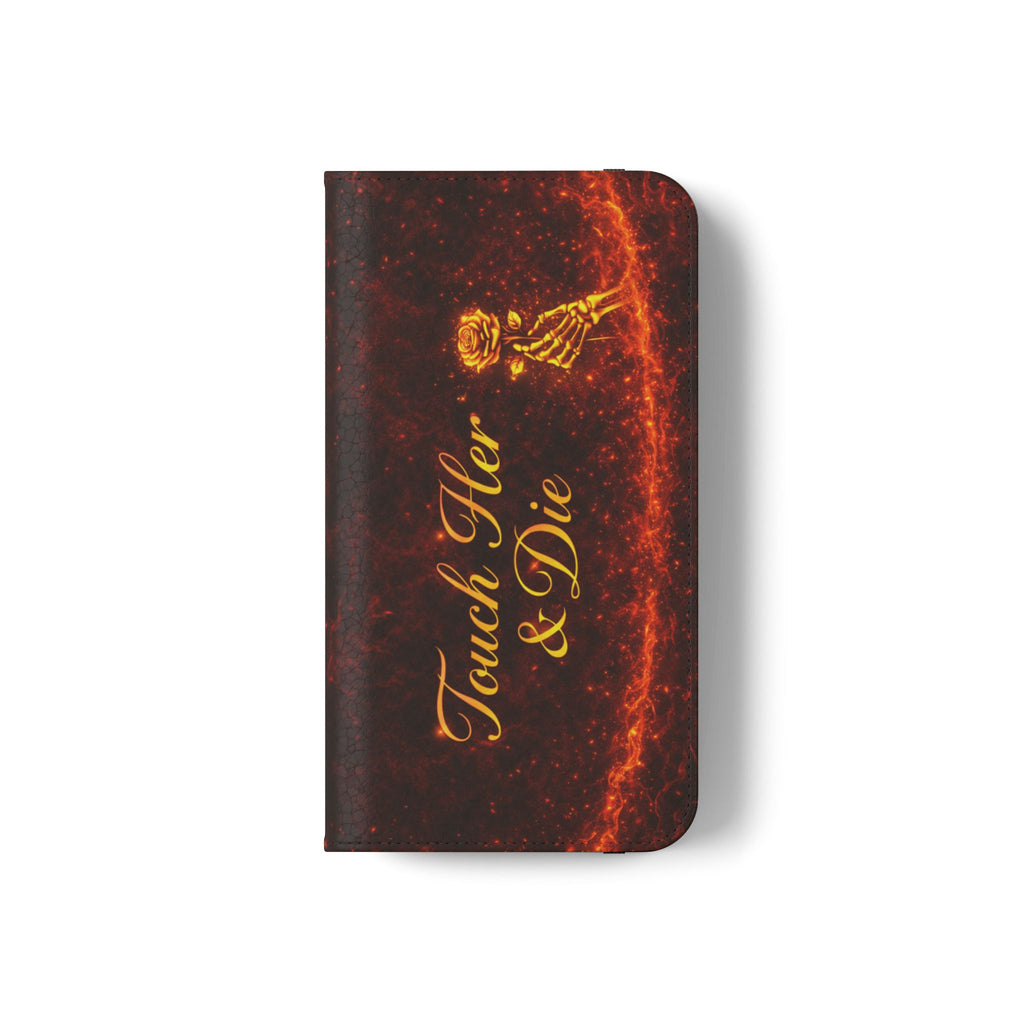 Touch Her & Die Wallet Phone Case