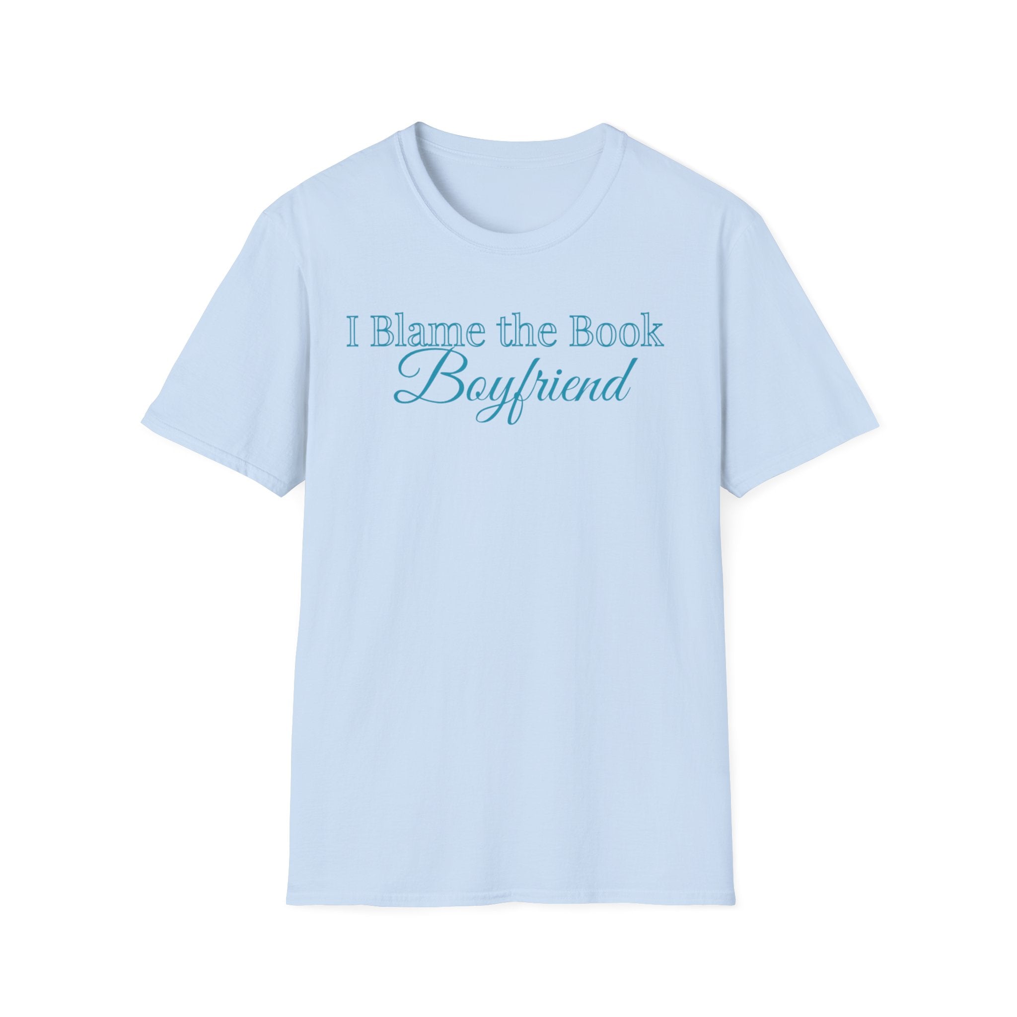 I Blame the Book Boyfriend T-Shirt