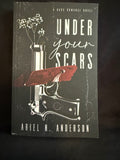 Under Your Scars

By Ariel N. Anderson