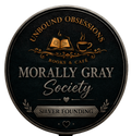 Founding Member - Morally Gray Society