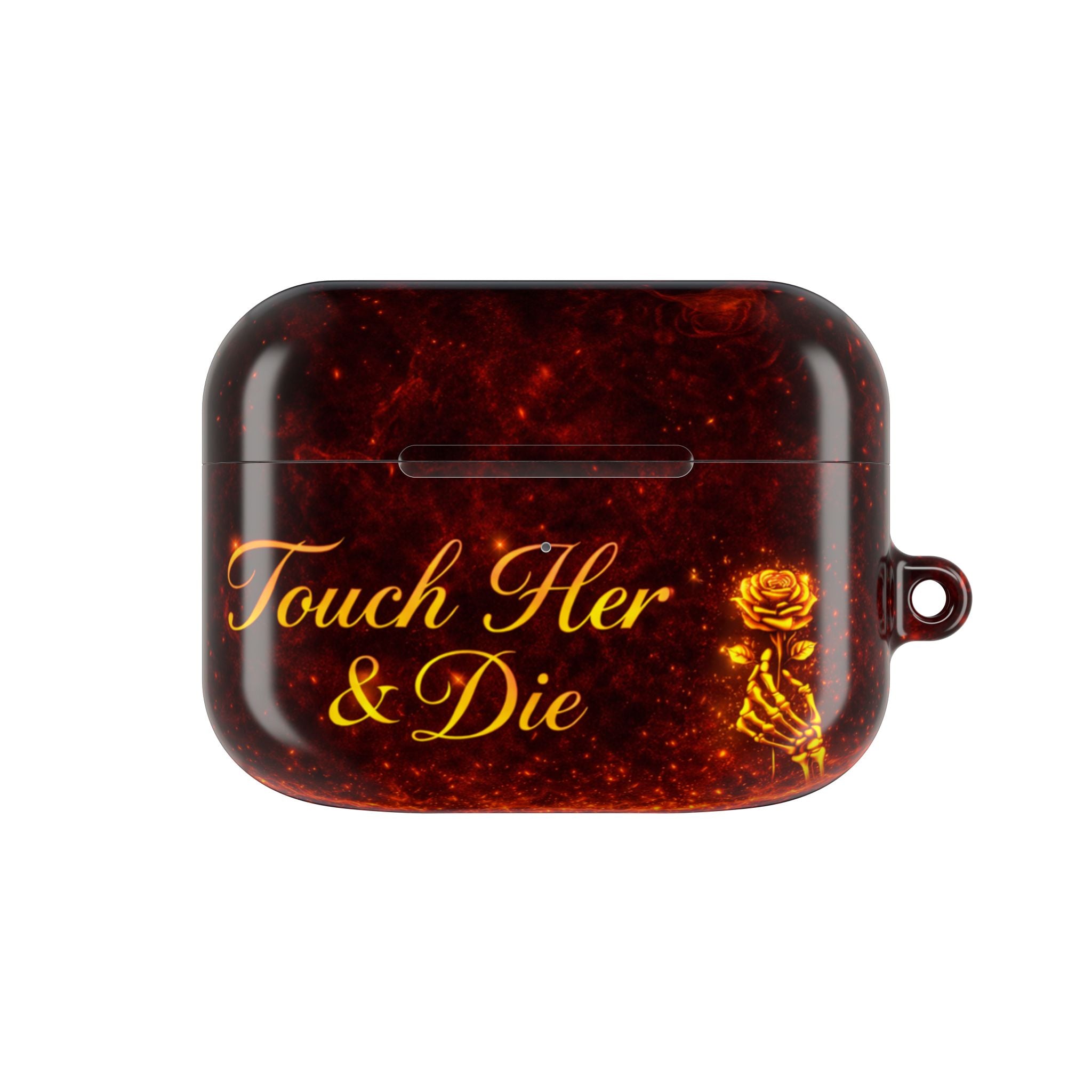 AirPod Case - Touch Her & Die