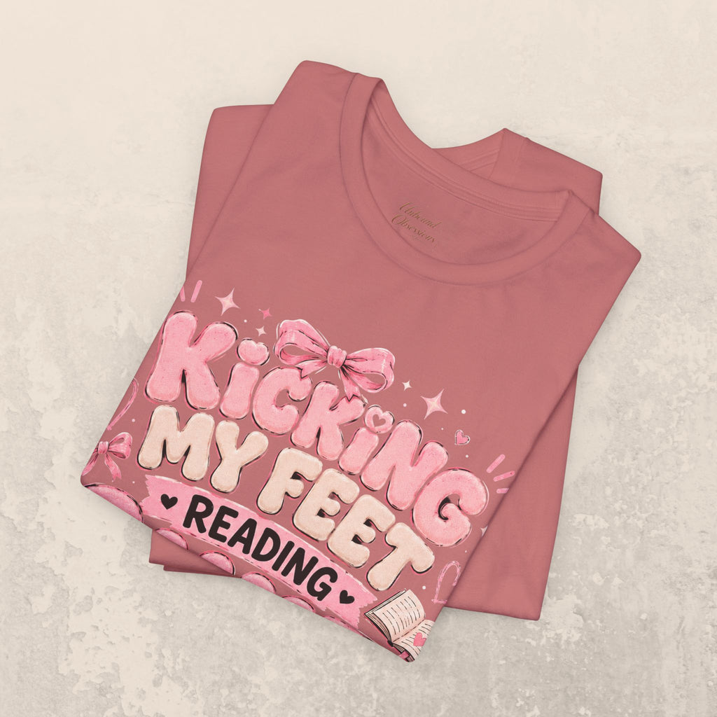 Reading Smut T-Shirt — Kicking My Feet Graphic Tee for Bookish Romance Fans