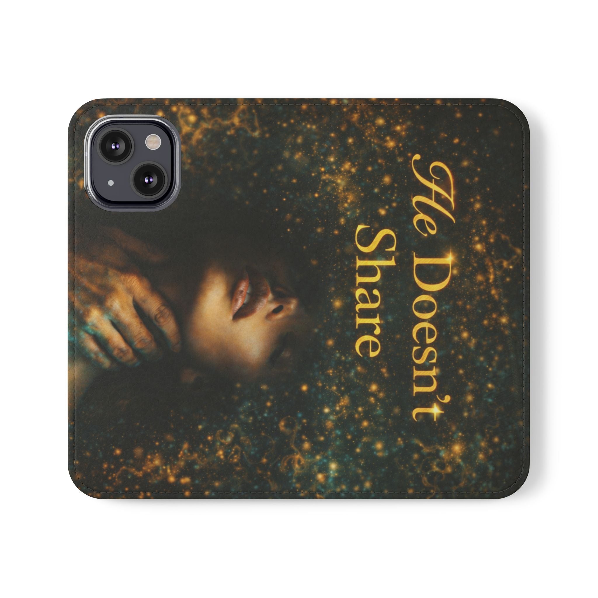 He Doesn’t Share — Phone Wallet