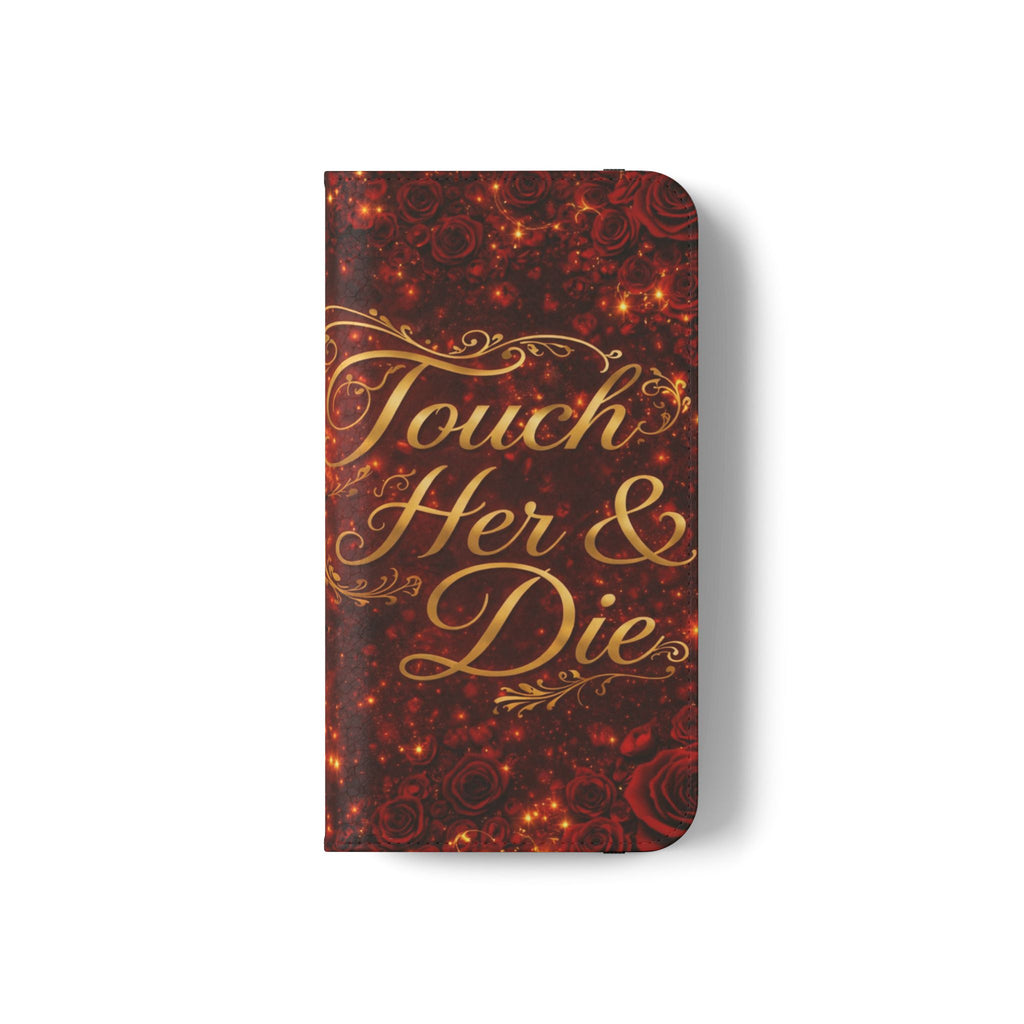 Flip Case – 'Touch Her & Die' Gothic Rose Wallet Phone Case