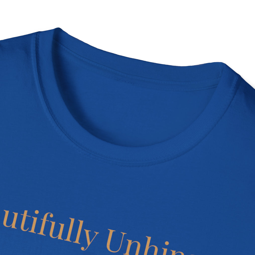 Beautifully Unhinged T-Shirt