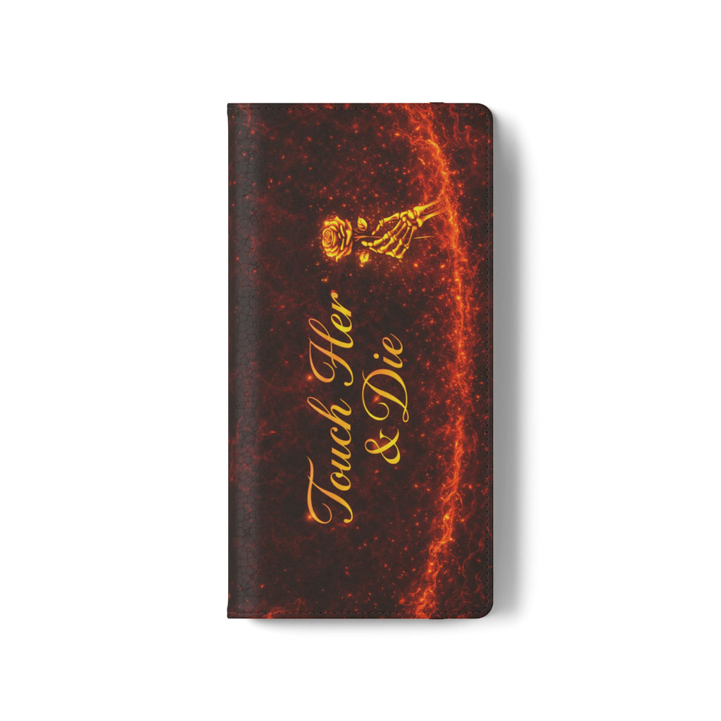 Touch Her & Die Wallet Phone Case