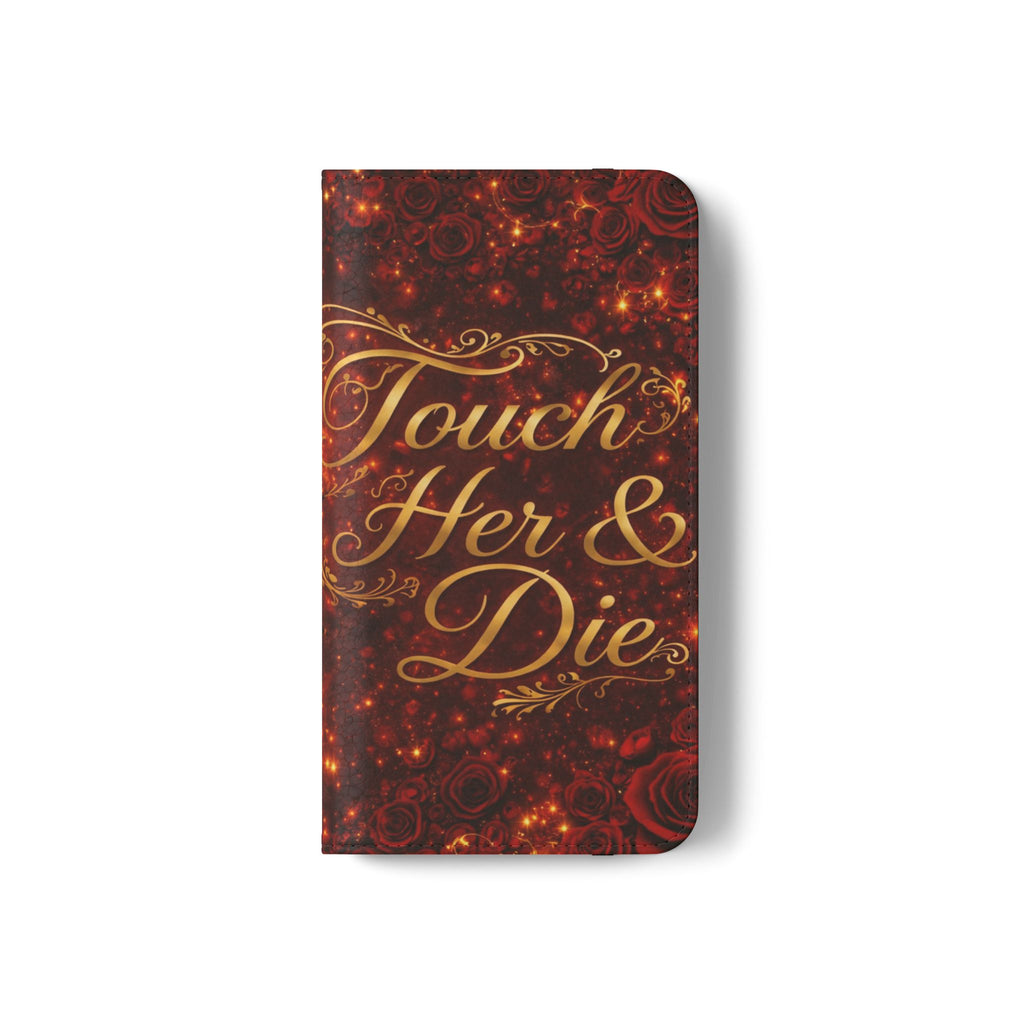 Flip Case – 'Touch Her & Die' Gothic Rose Wallet Phone Case