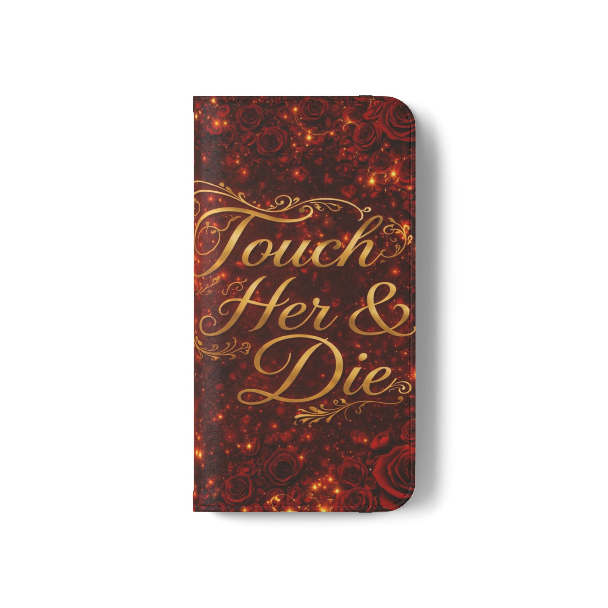 Flip Case – 'Touch Her & Die' Gothic Rose Wallet Phone Case