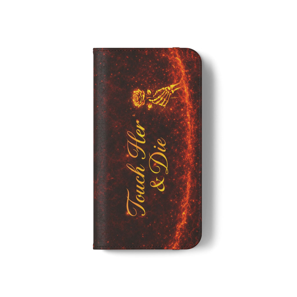 Touch Her & Die Wallet Phone Case