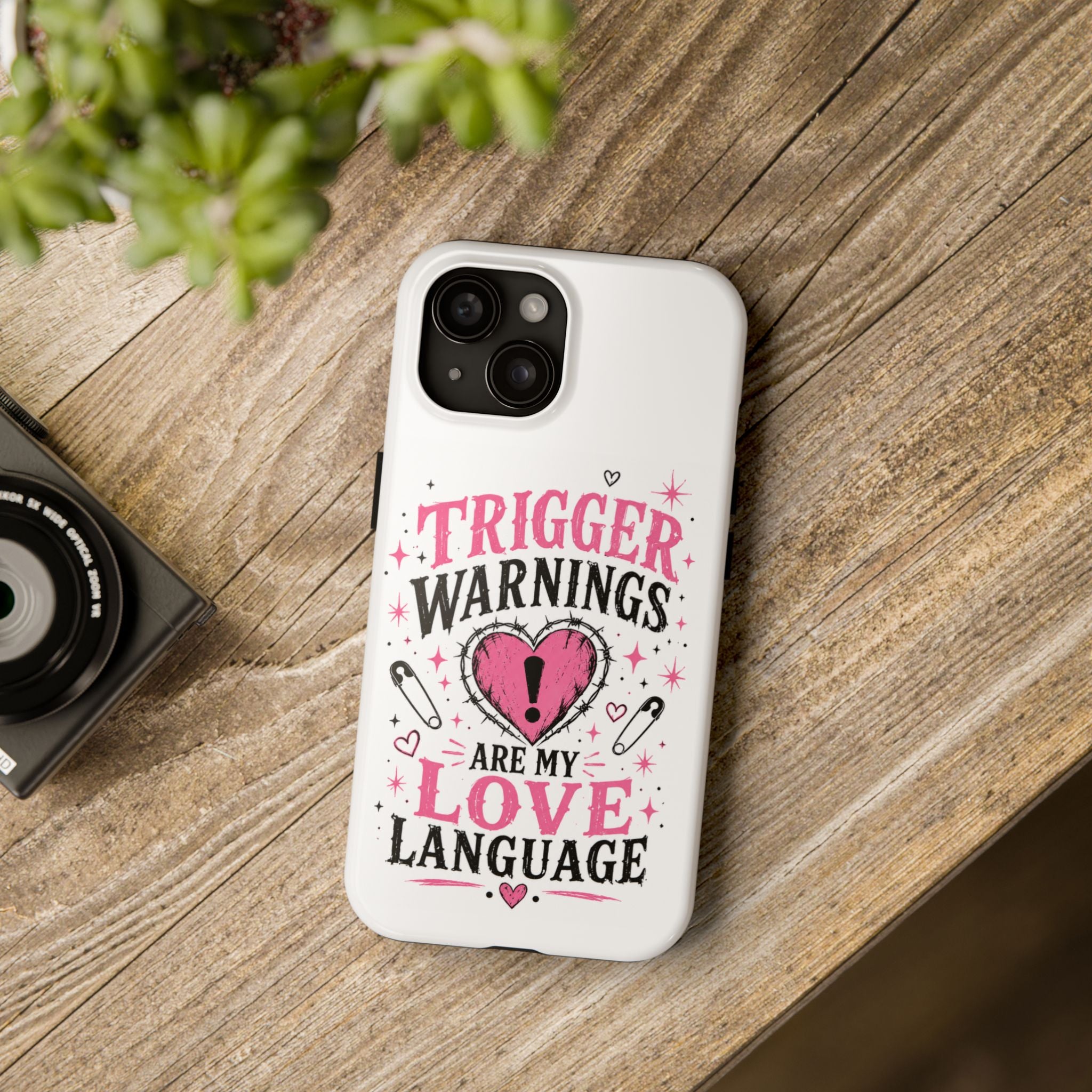 Phone Case — "Trigger Warnings Are My Love Language" Pink Heart Protective Case