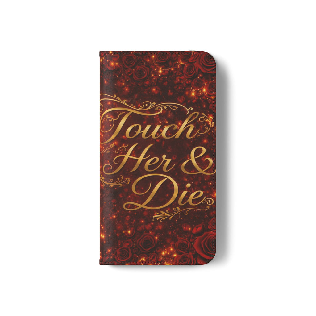 Flip Case – 'Touch Her & Die' Gothic Rose Wallet Phone Case