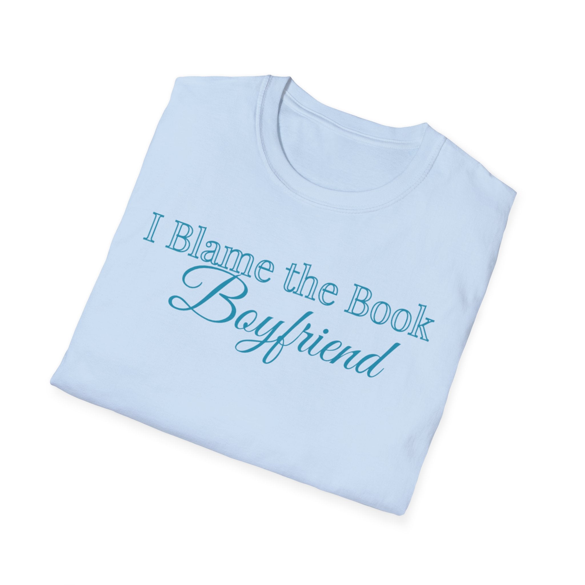 I Blame the Book Boyfriend T-Shirt