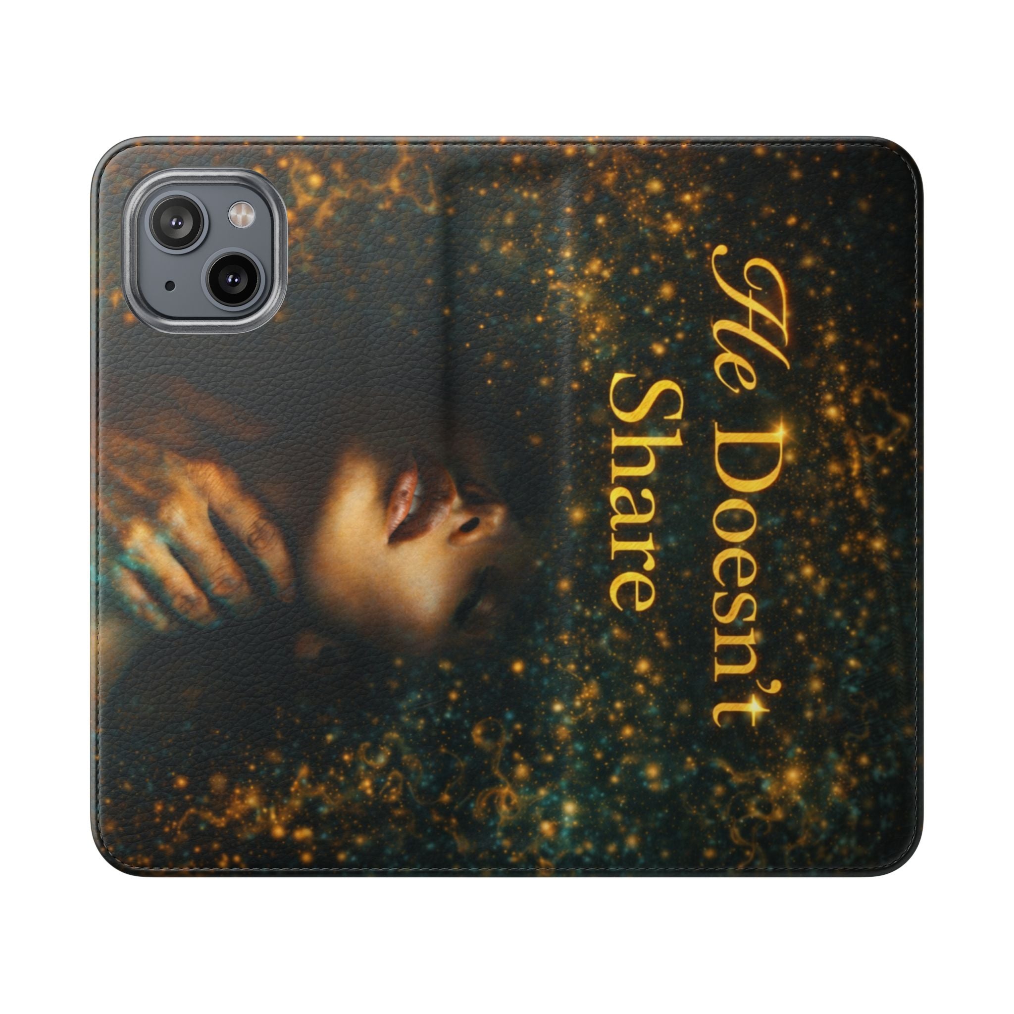 He Doesn’t Share — Phone Wallet