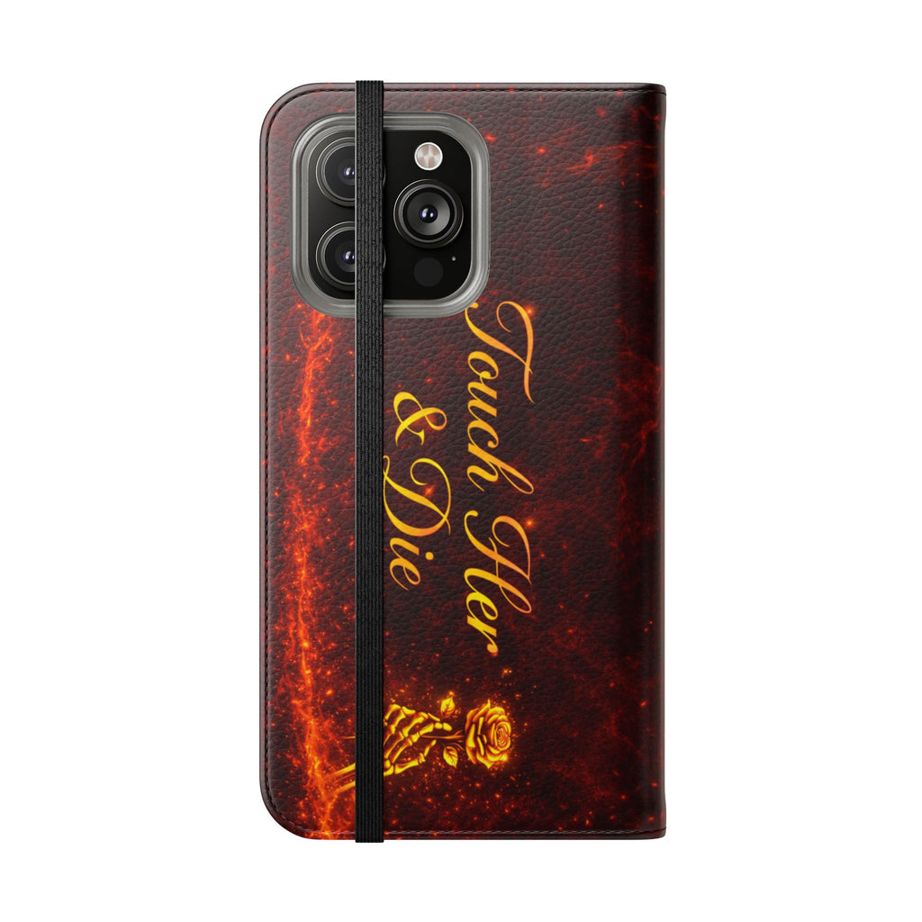 Touch Her & Die Wallet Phone Case