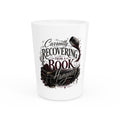 Shot Glass — "Currently Recovering From a Book Hangover" Literary Shot Glass