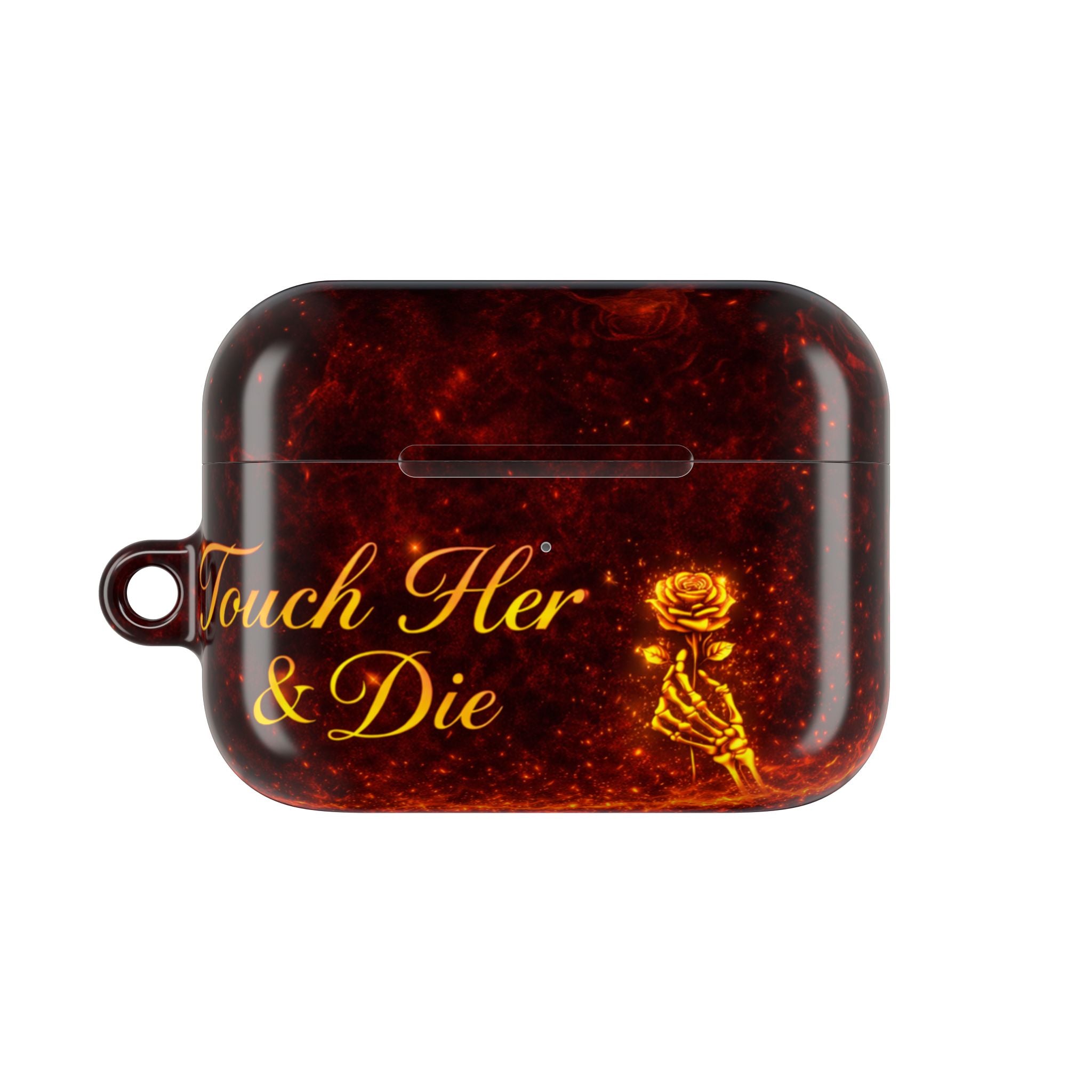 AirPod Case - Touch Her & Die