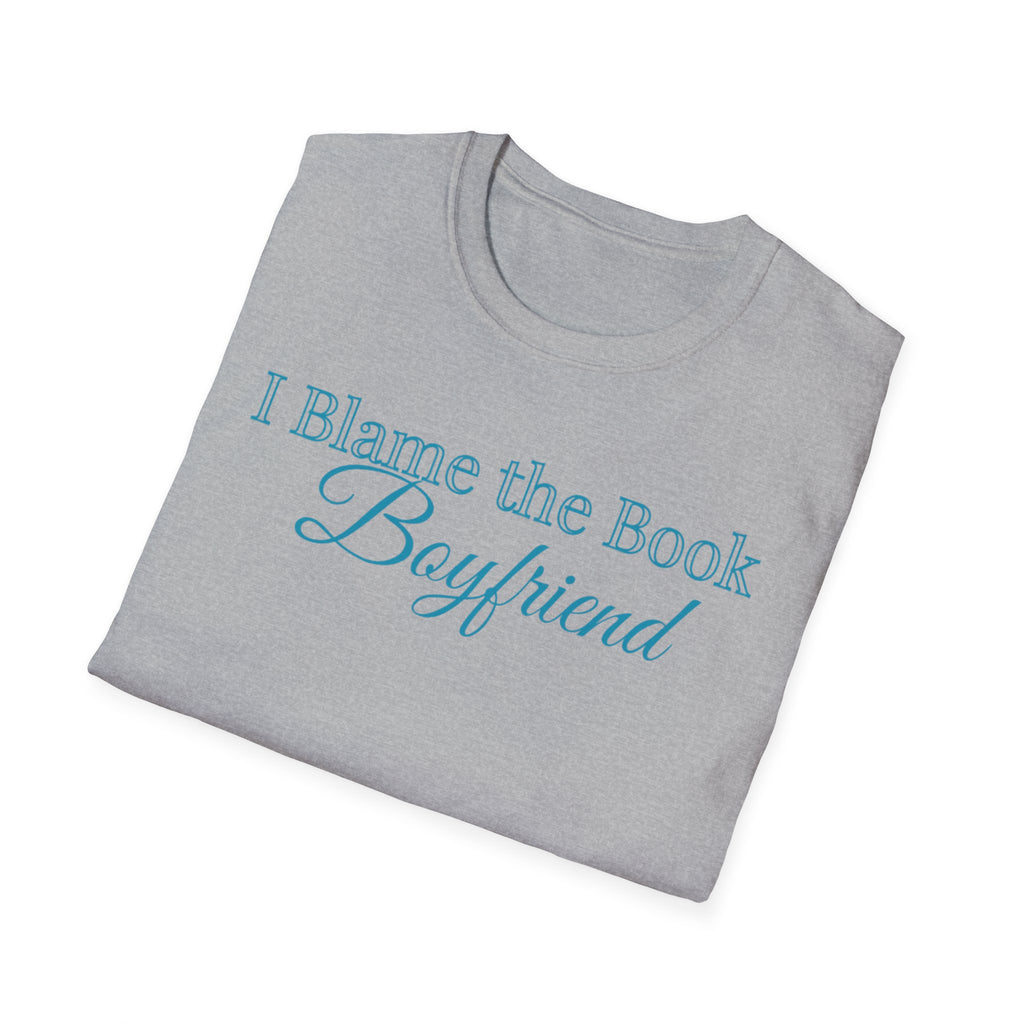 I Blame the Book Boyfriend T-Shirt