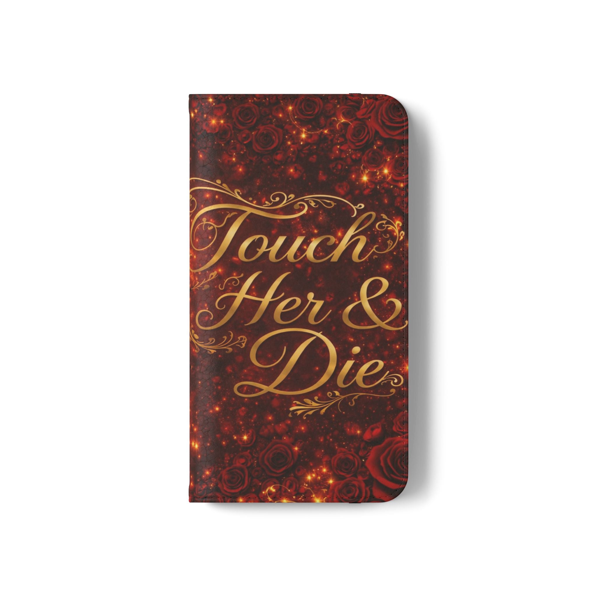 Flip Case – 'Touch Her & Die' Gothic Rose Wallet Phone Case