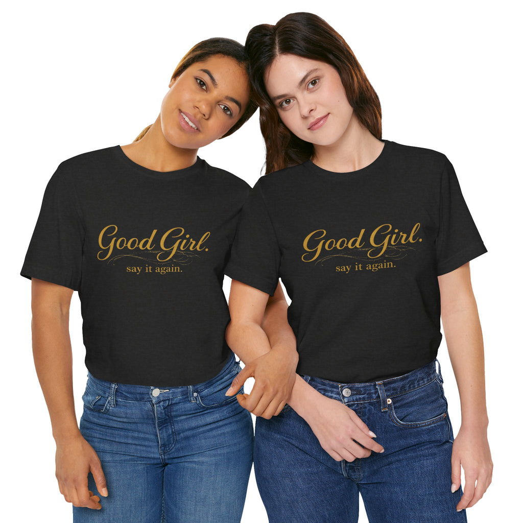 Good Girl Tee