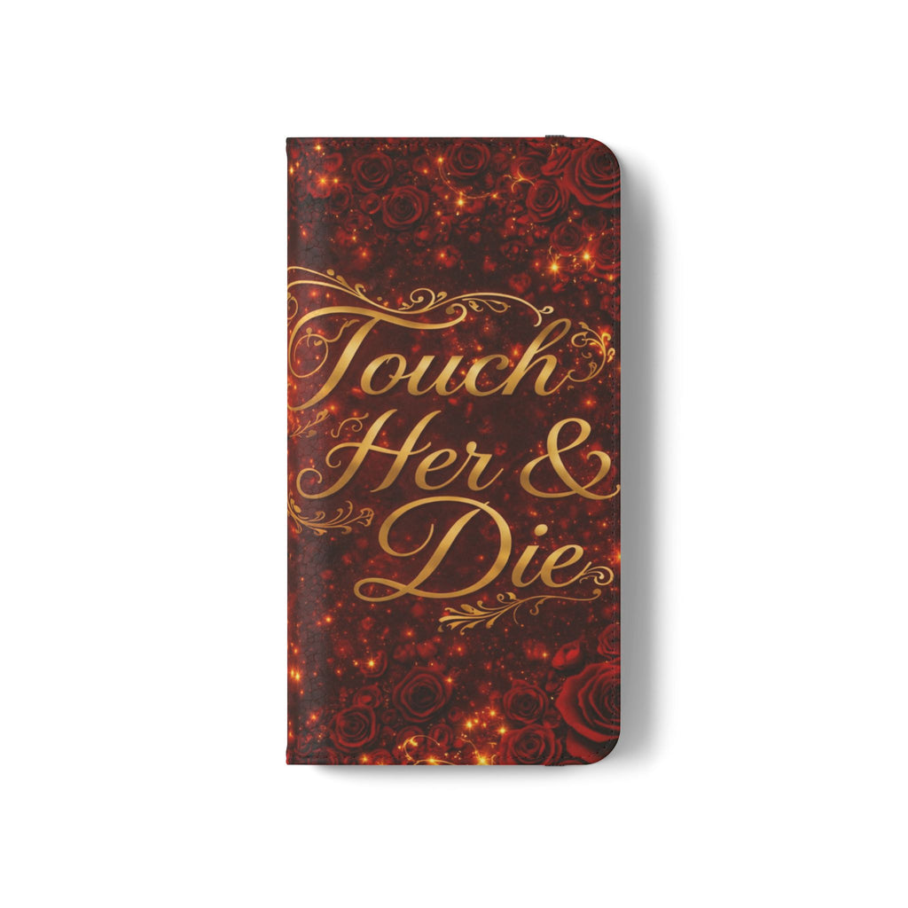 Flip Case – 'Touch Her & Die' Gothic Rose Wallet Phone Case