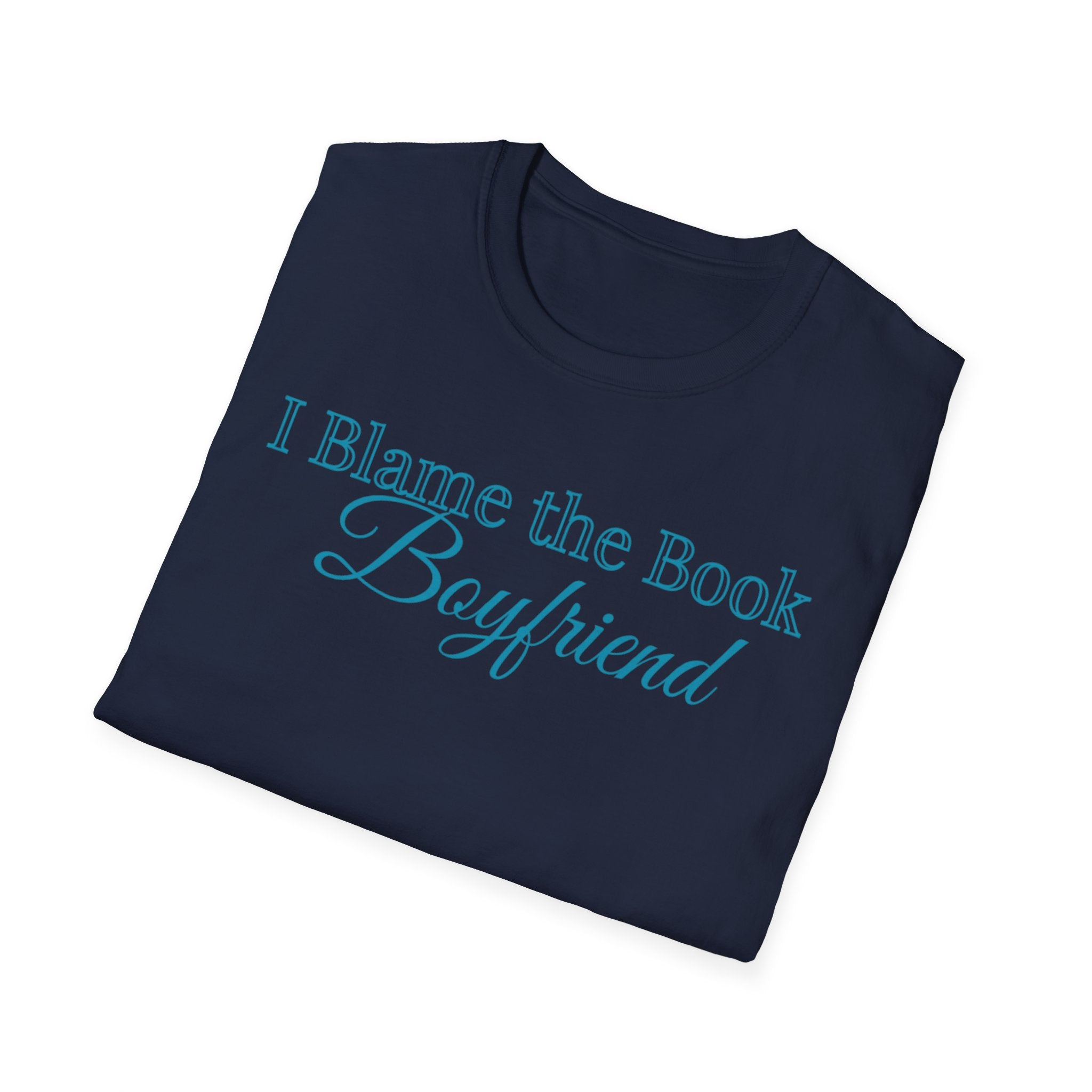 I Blame the Book Boyfriend T-Shirt