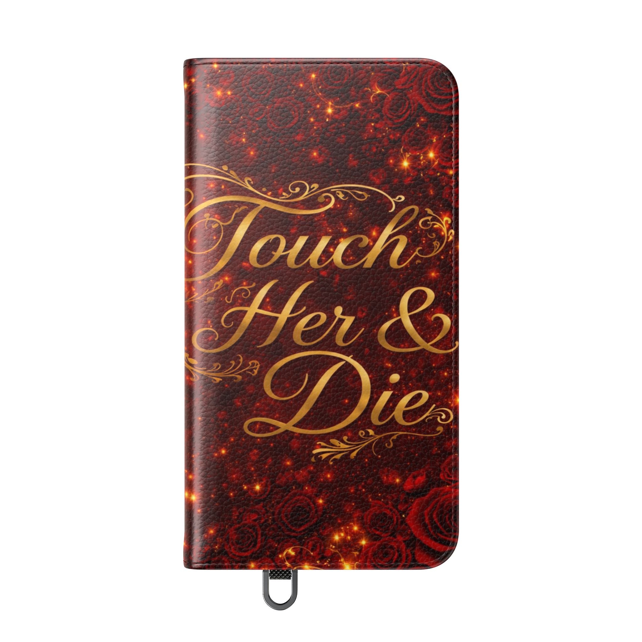 Flip Case – 'Touch Her & Die' Gothic Rose Wallet Phone Case