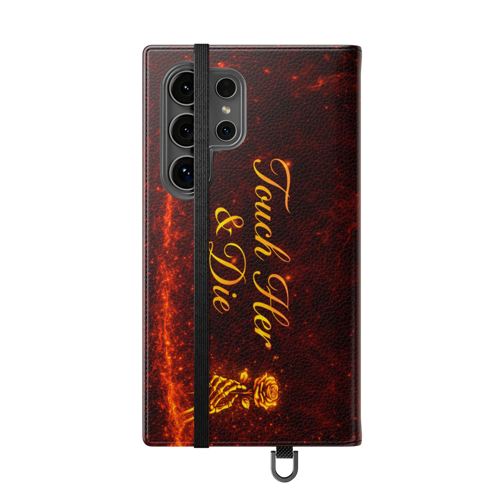 Touch Her & Die Wallet Phone Case
