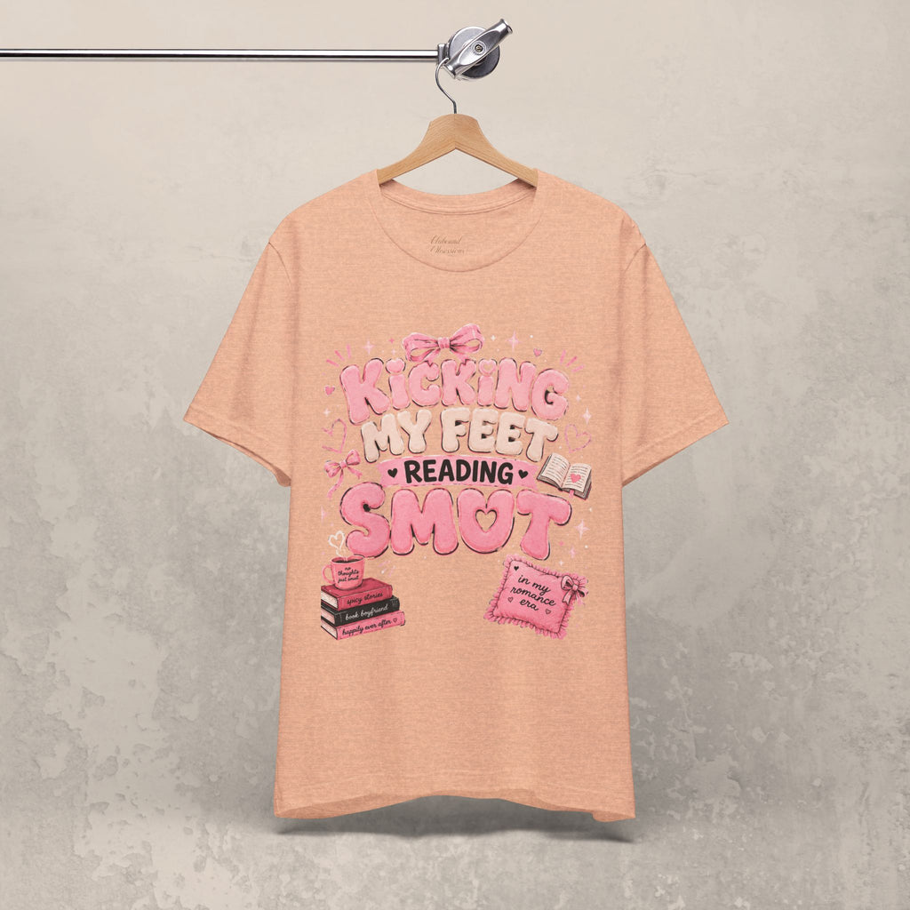 Reading Smut T-Shirt — Kicking My Feet Graphic Tee for Bookish Romance Fans