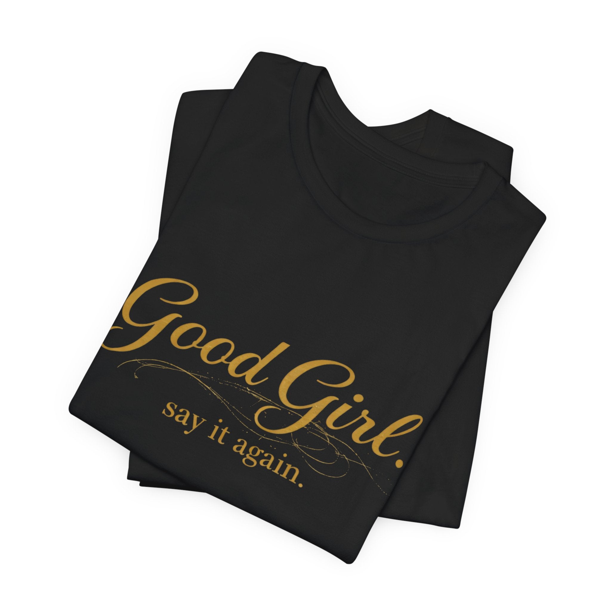 Good Girl Tee