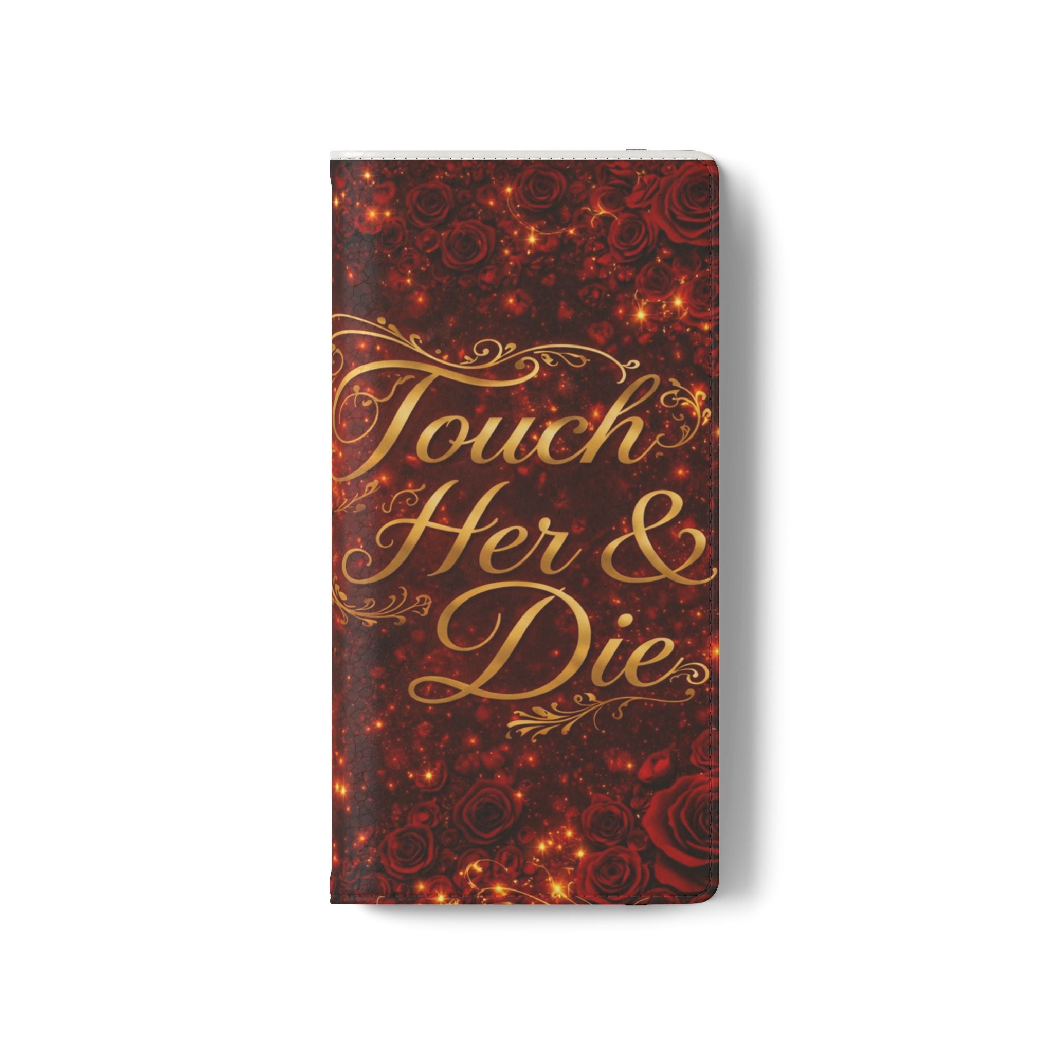 Flip Case – 'Touch Her & Die' Gothic Rose Wallet Phone Case