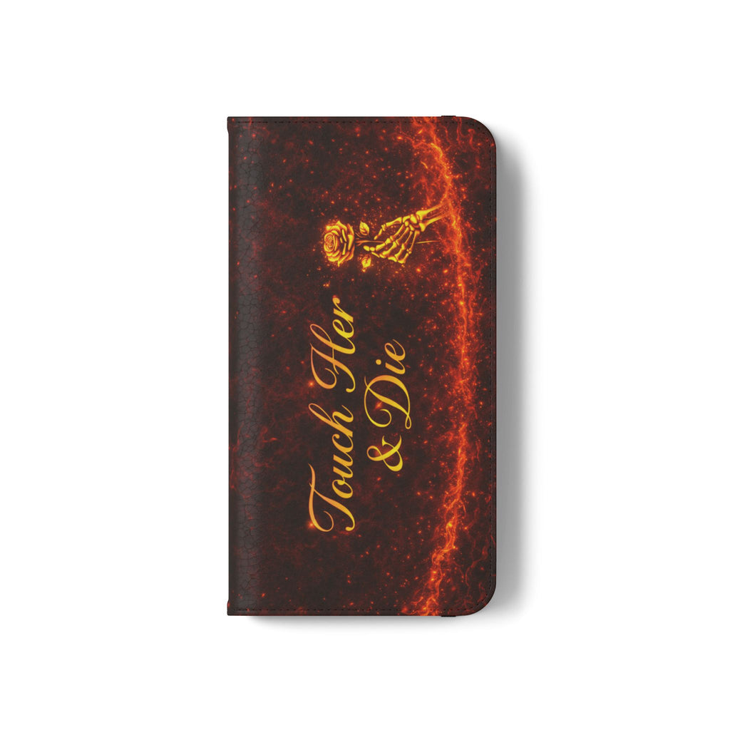 Touch Her & Die Wallet Phone Case