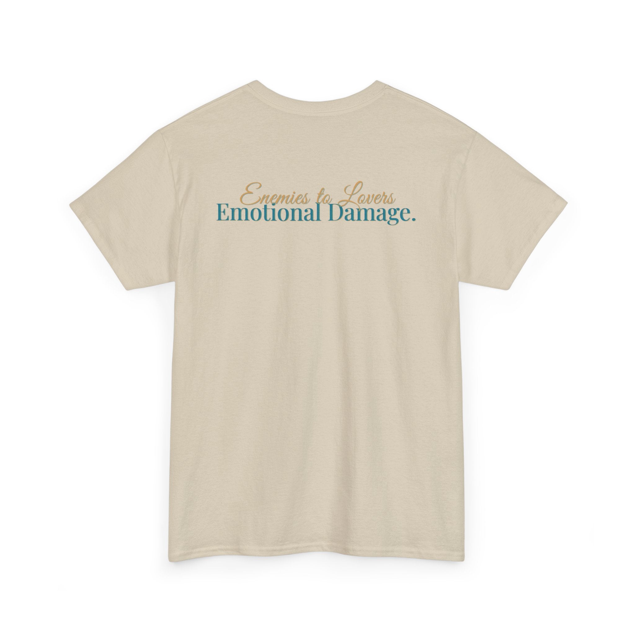 T-Shirt — "Enemies to Lovers. Emotional Damage."