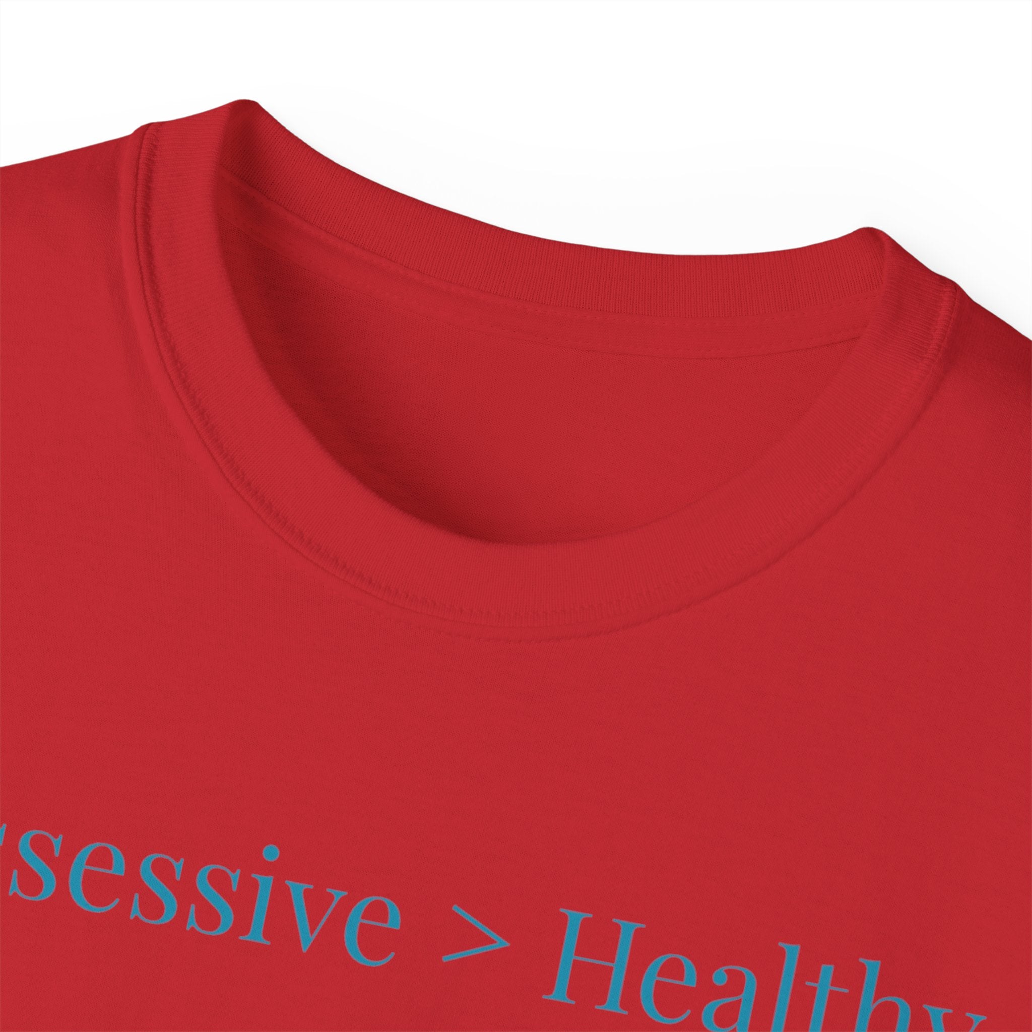 Possessive>Healthy Bookish (teal text) Ultra Cotton Tee