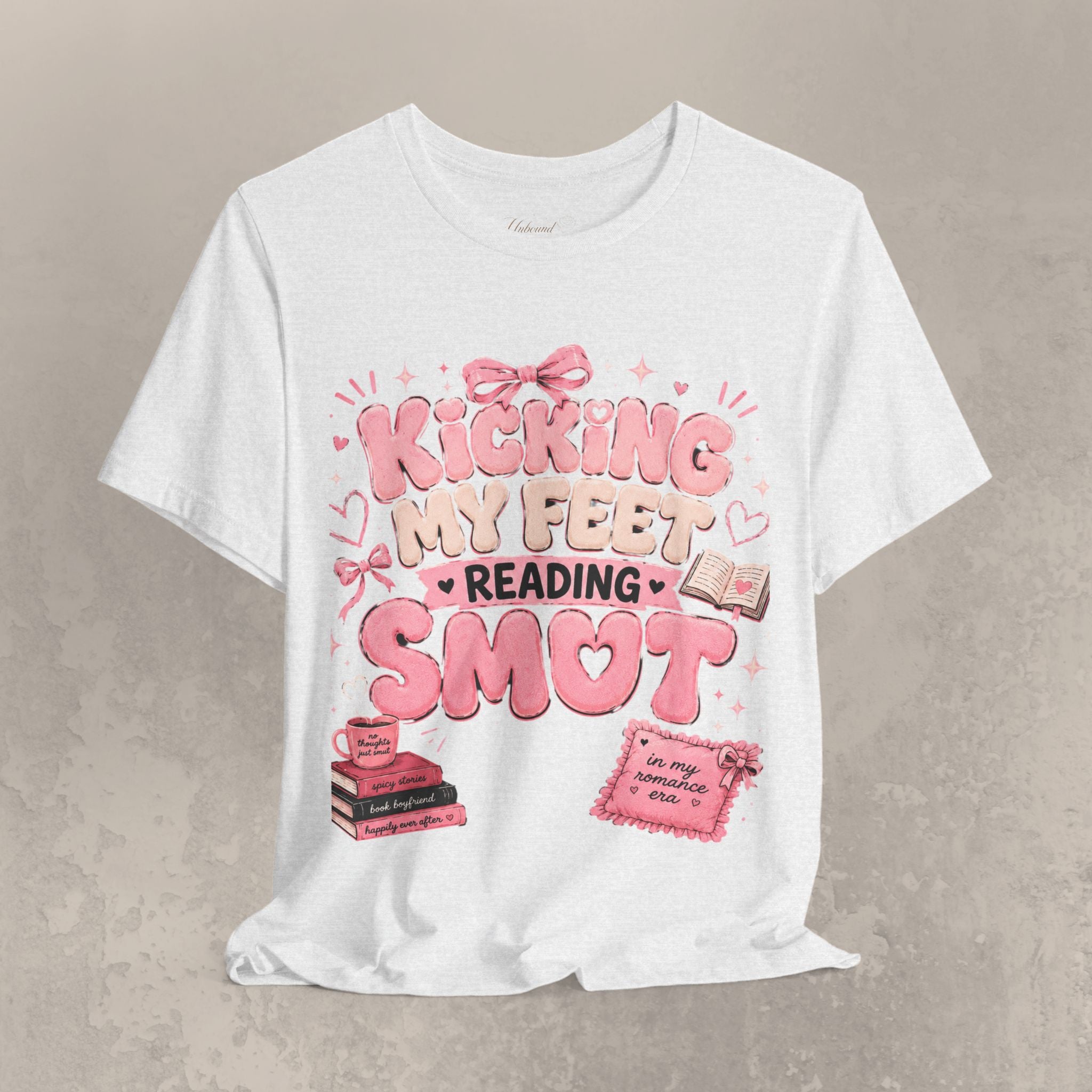Reading Smut T-Shirt — Kicking My Feet Graphic Tee for Bookish Romance Fans