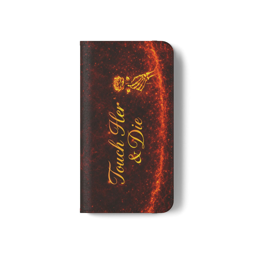 Touch Her & Die Wallet Phone Case