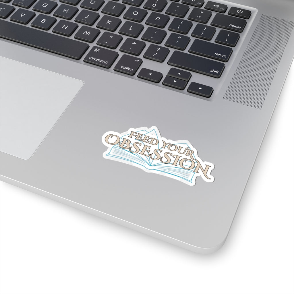 Feed Your Obsession Kiss-Cut Sticker — Book Lover Aesthetic Laptop Decal