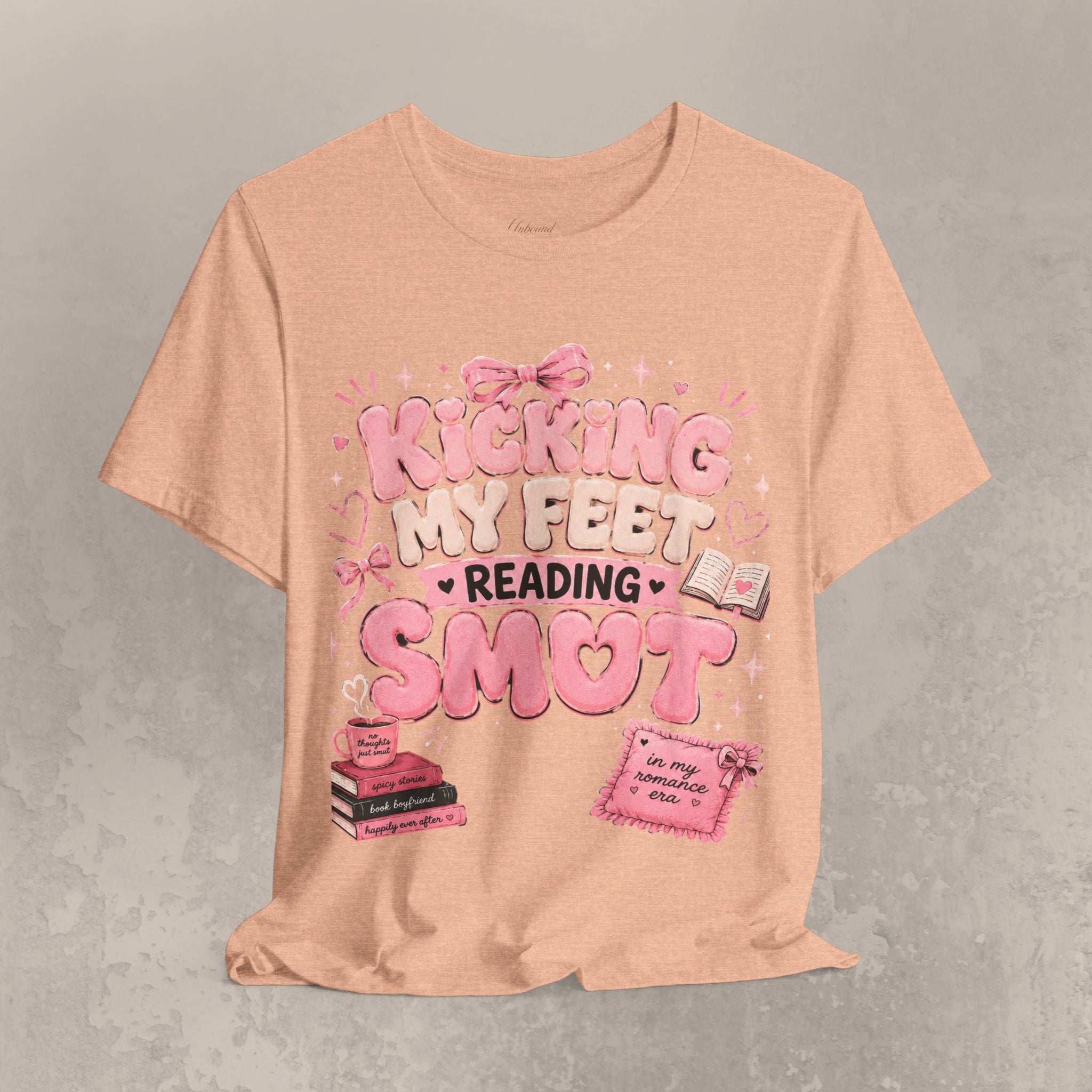 Reading Smut T-Shirt — Kicking My Feet Graphic Tee for Bookish Romance Fans
