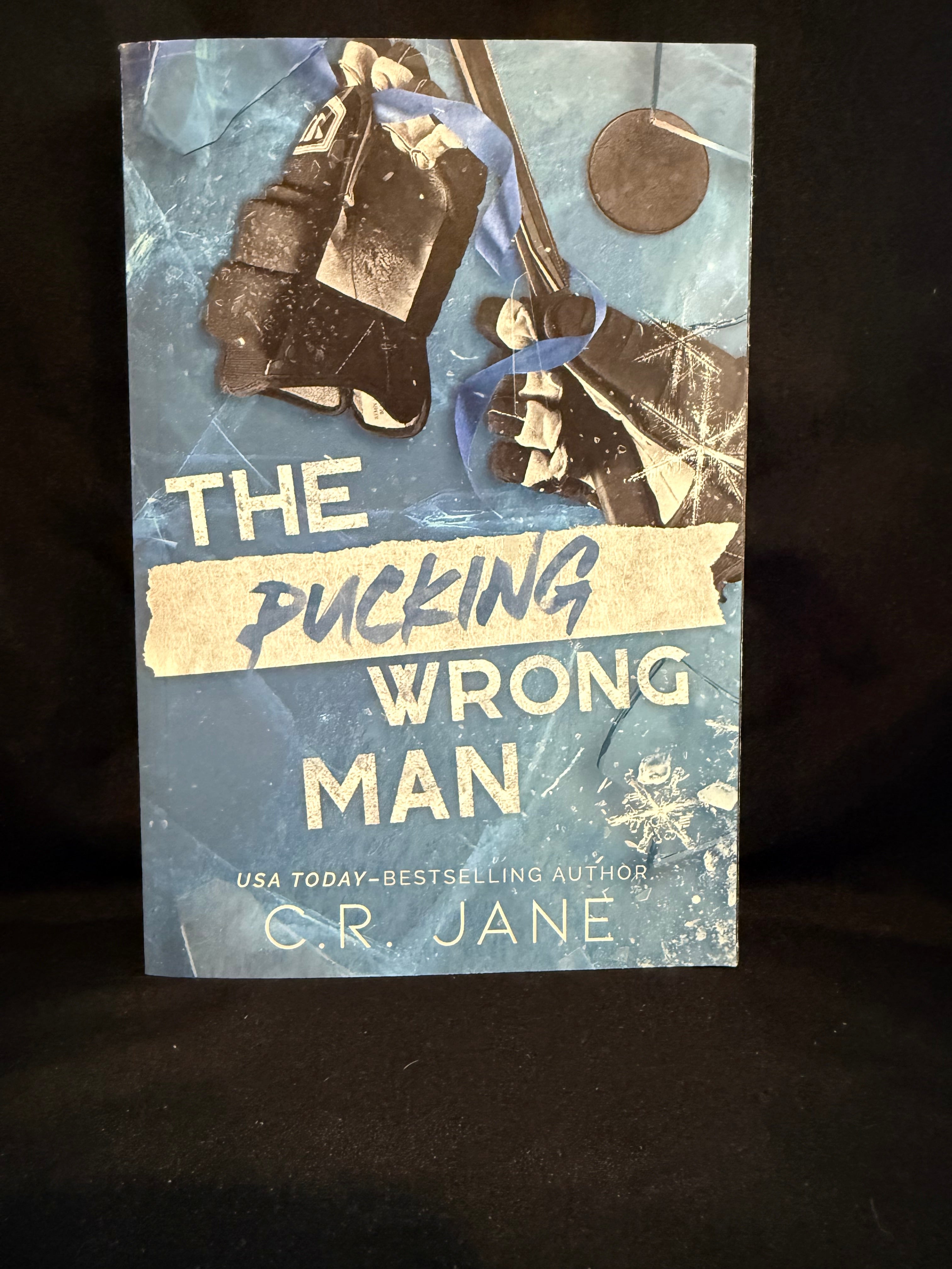The Pucking Wrong Series

by C.R. Jane