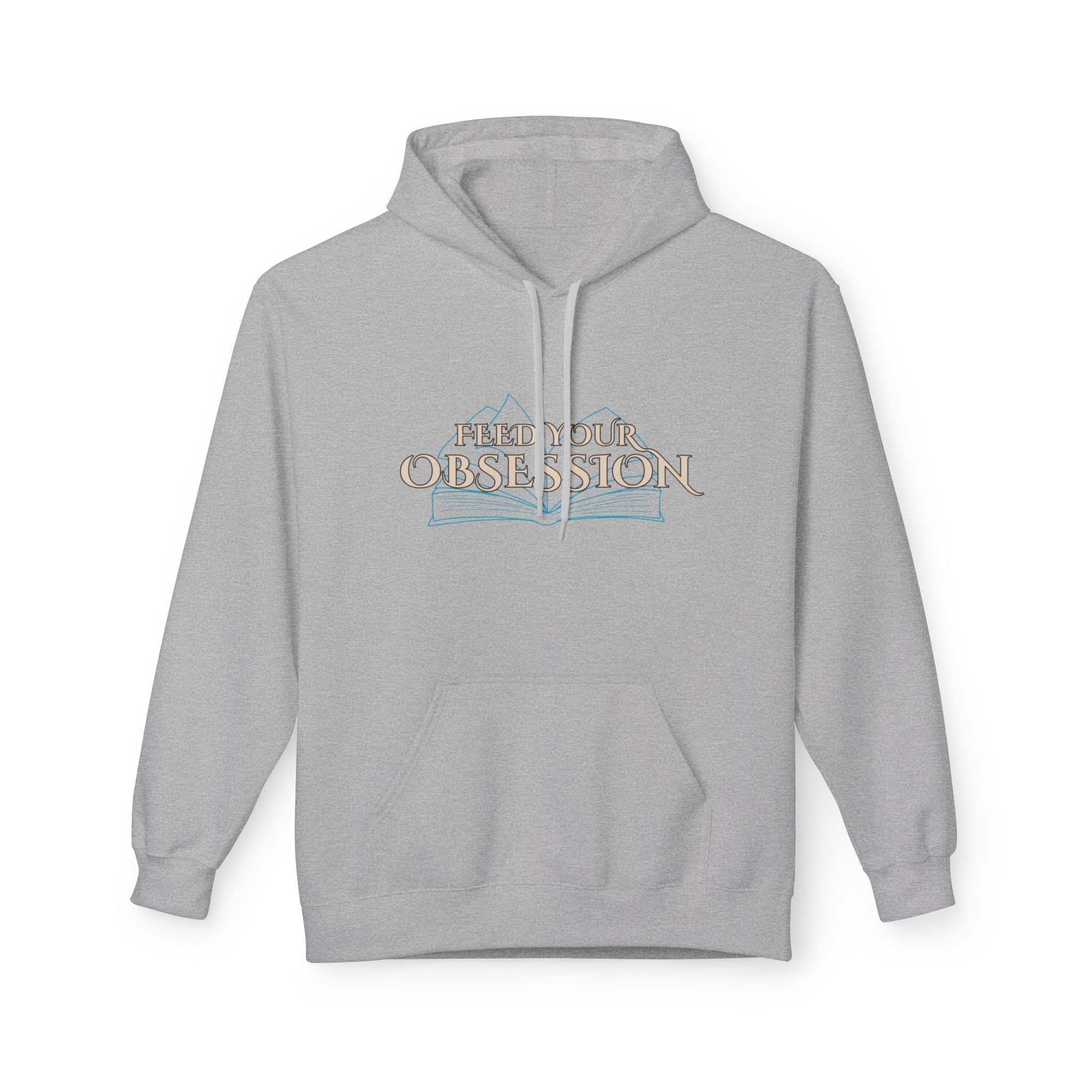 Hoodie Feed Your Obsession/ Just One More Chapter