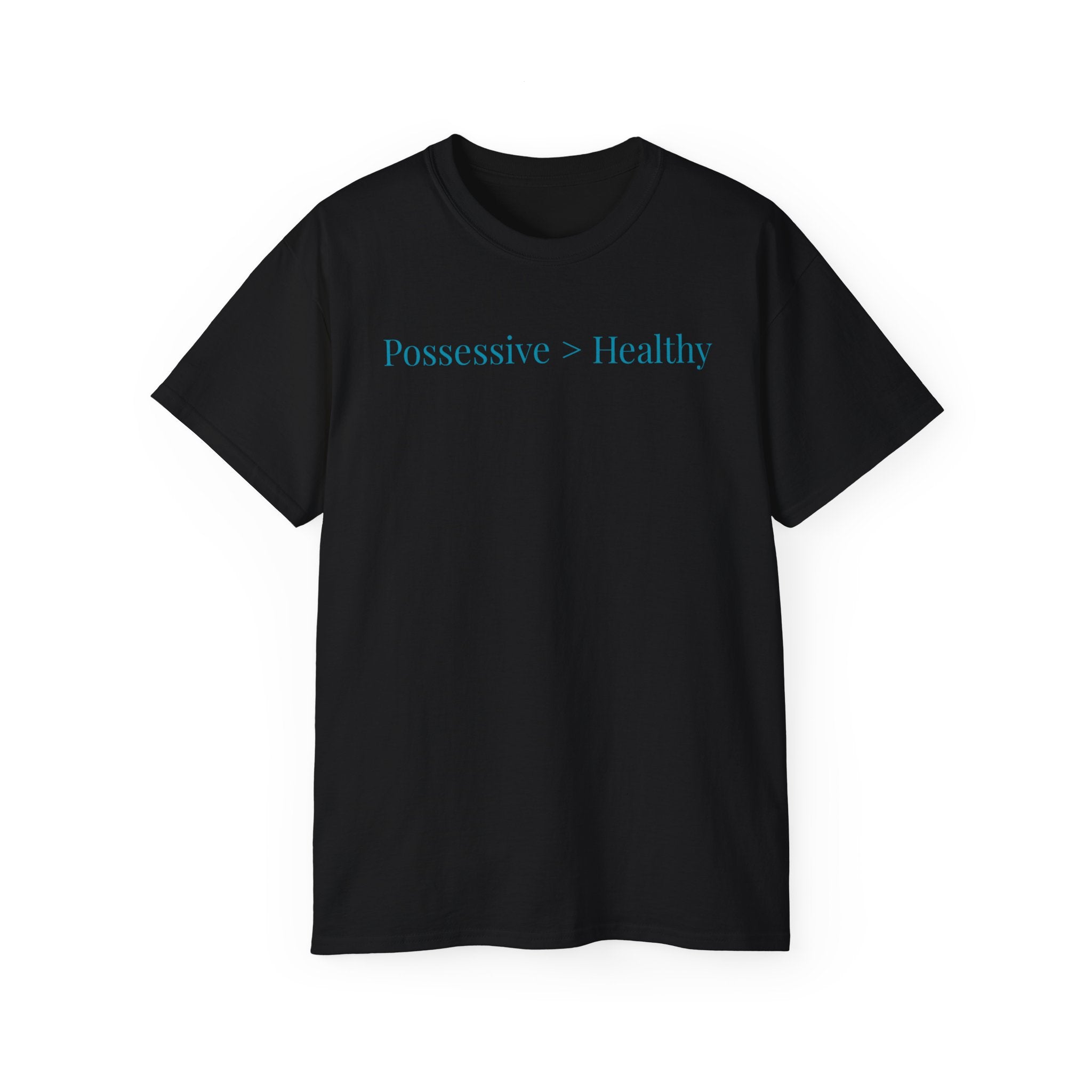Possessive>Healthy Bookish (teal text) Ultra Cotton Tee