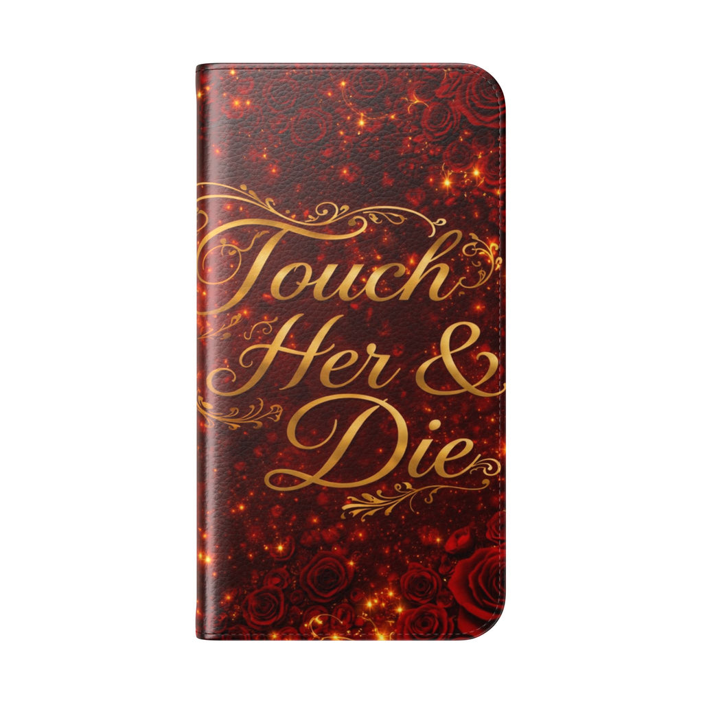 Flip Case – 'Touch Her & Die' Gothic Rose Wallet Phone Case