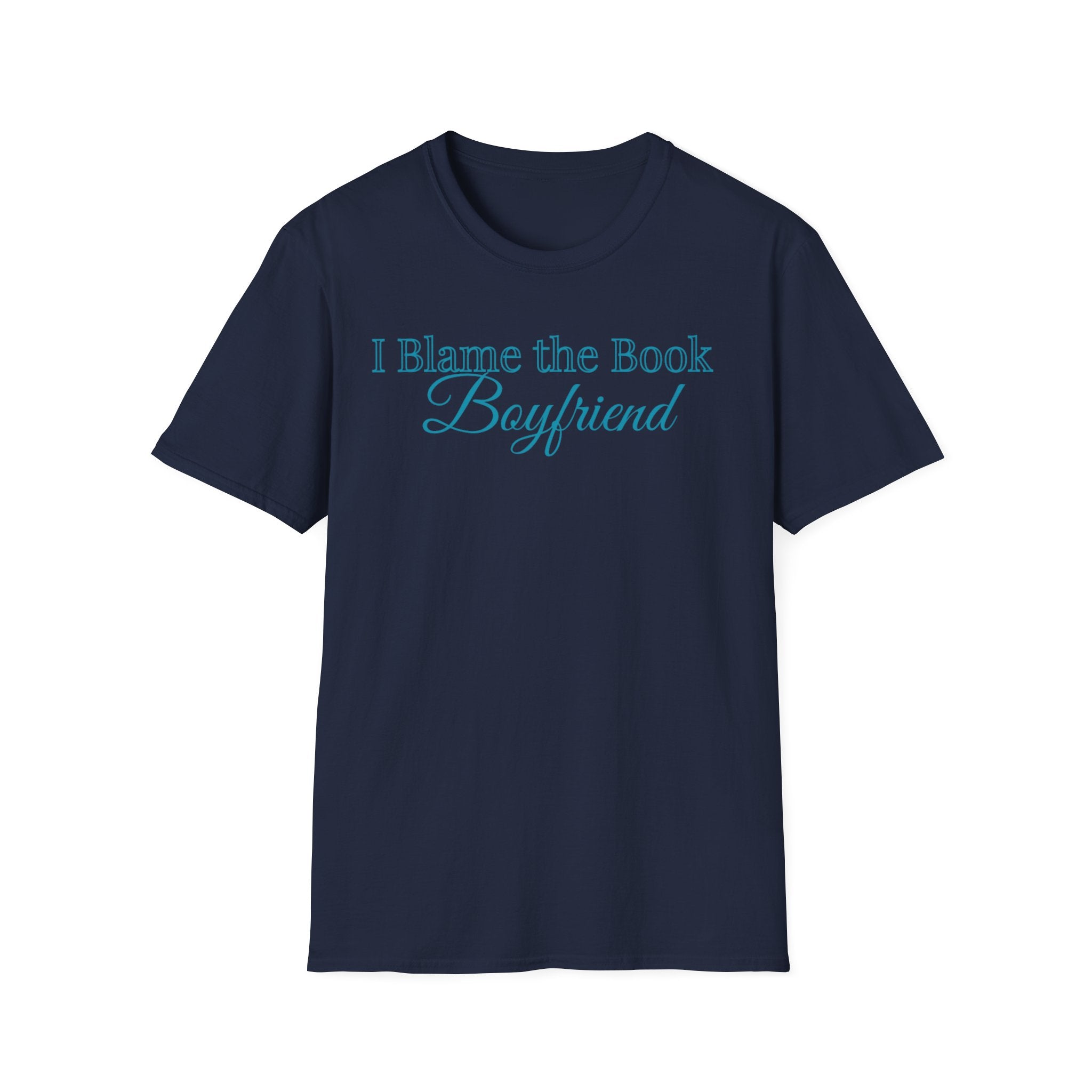 I Blame the Book Boyfriend T-Shirt