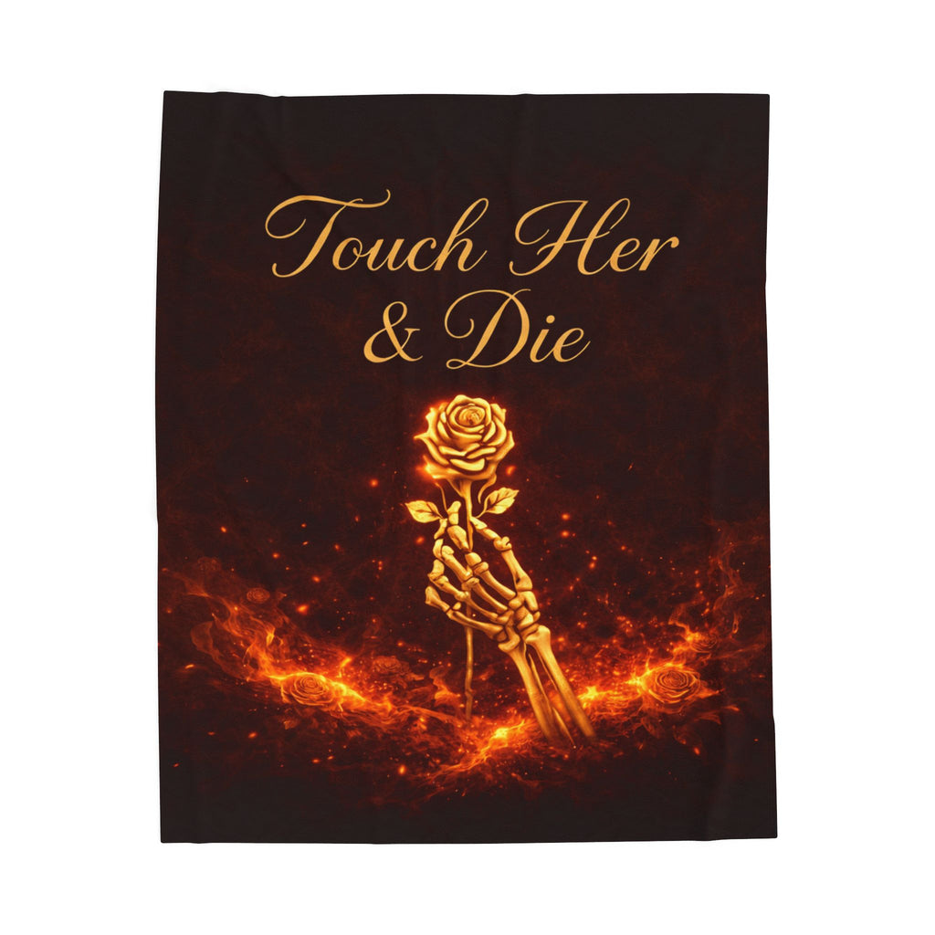 Touch Her & Die Throw