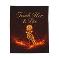 Touch Her & Die Throw