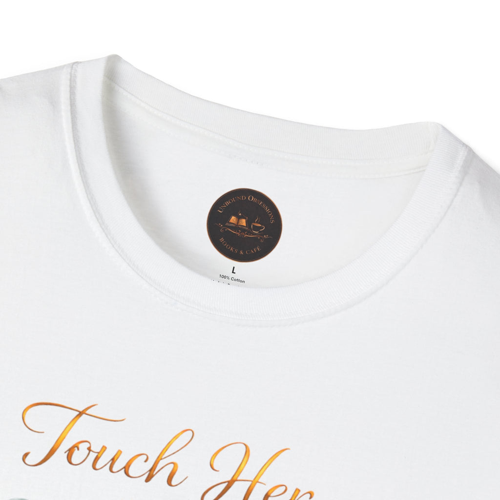 Touch Her & Die Rose Heart T-Shirt
